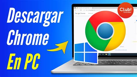 Descargar Google Chrome Gratis Para Windows 10 Pagops