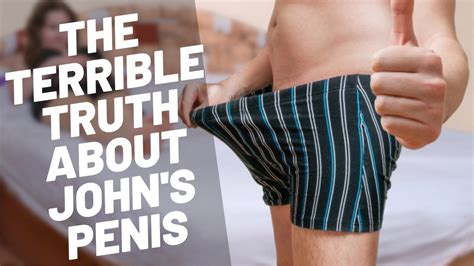THE TERRIBLE TRUTH ABOUT JOHN S PENIS Increase Penis Inch In A Month YouTube