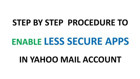 How To Enable Less Secure Apps In Yahoo Mail Account Youtube