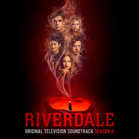 Riverdale Cast Riverdale Season 6 Original Television Soundtrack In High Resolution Audio