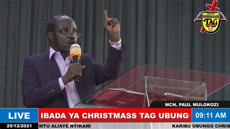 LIVE IBADA YA CHRISTMASS KUTOKA KANISA LA TAG UBUNGO UCC YouTube