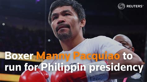 Boxer Manny Pacquiao To Run For Philippine Presidency Youtube