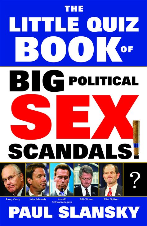 The Little Quiz Book Of Big Political Sex Scandals Book By Paul