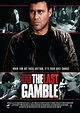 The Last Gamble (2011) - IMDb