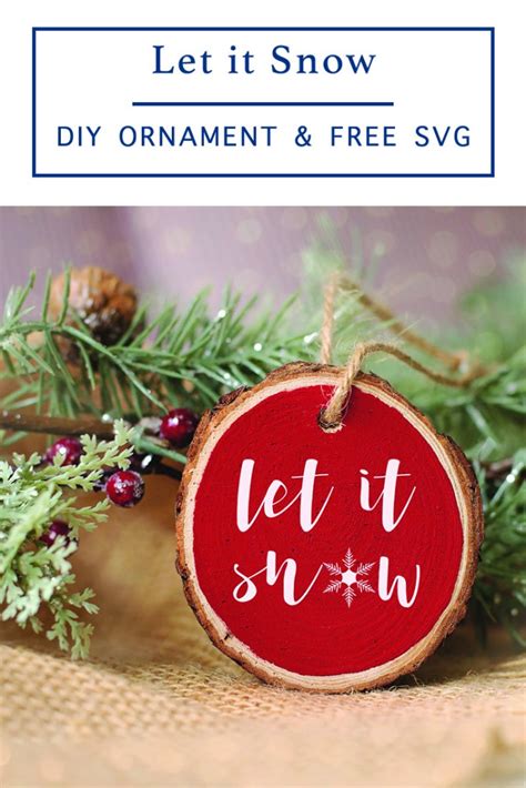 Let It Snow Diy Christmas Ornament Everyday Party Magazine