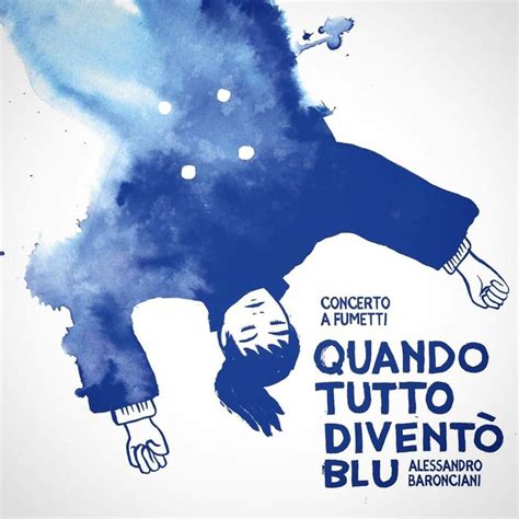 Quando Tutto Diventò Blu Lyrics Songs And Albums Genius