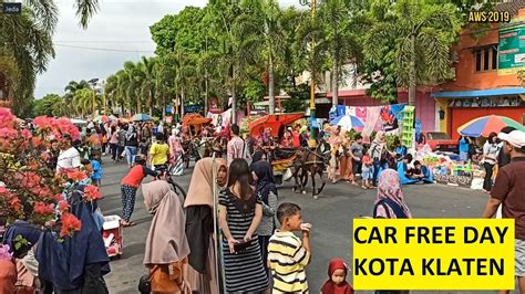 Car Free Day Kota Klaten Jawa Tengah Indonesia Youtube