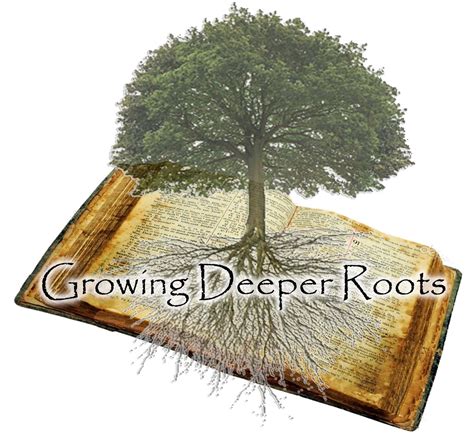 Growing Deeper Roots Prayer Our Heart And Homeour Heart And Home