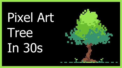 How To Make A Pixel Art Tree In 30 Seconds Tutorial Youtube