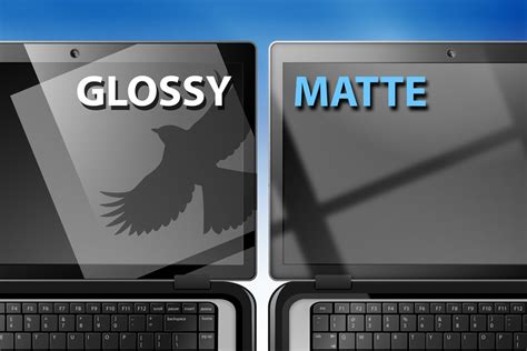 Matte Vs Glossy What Can I Use With My Laptop