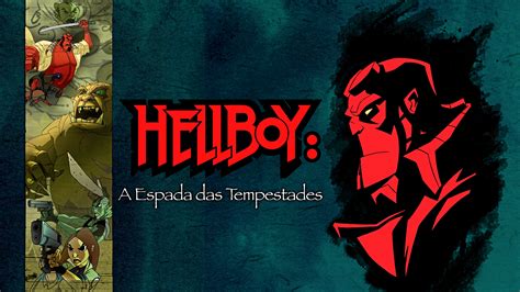 Hellboy Animated Sword Of Storms 2006 Az Movies