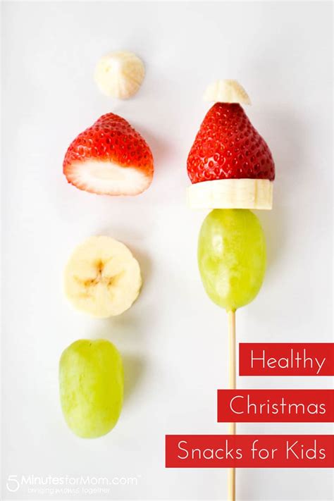 Healthy Christmas Snacks For Kids 5 Minutes For Mom Huetrition