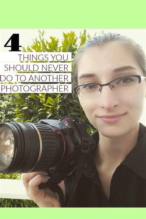 4 Things You Should Never Do To Another Photographer Gabby Carr Photography