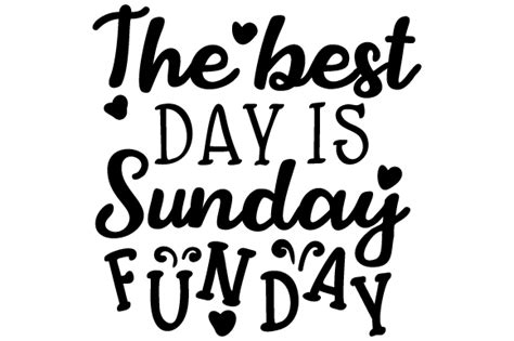 The Best Day Is Sunday Funday Svg Cut File By Creative Fabrica Crafts