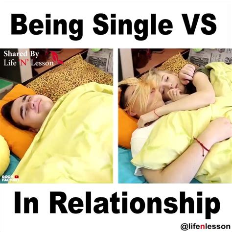 Being Single Vs In Relationship Being Single Vs In Relationship ♥ ♥ ♥ By Life N Lesson
