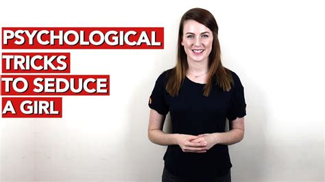 Psychological Tricks To Seduce A Girl Youtube