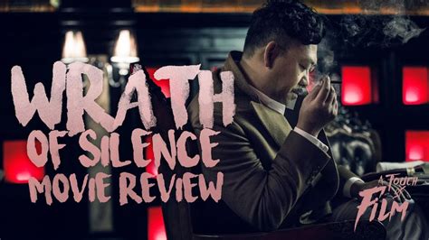 Wrath Of Silence 暴裂无声 Review Chinese Movie Youtube