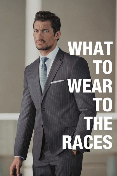 What To Wear To The Races A Mens Style Guide Mens Style Guide