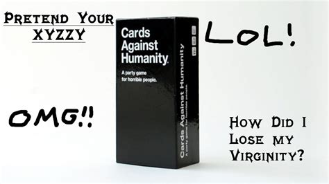 How Did I Lose My Virginity Cards Against Humanity 03 Youtube