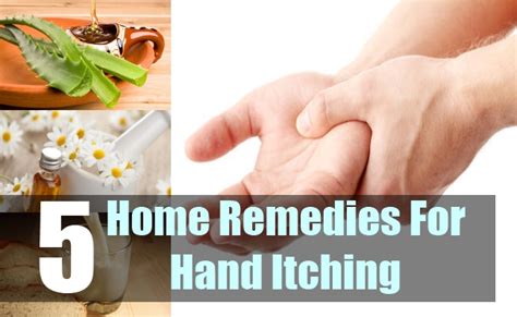 5 Excellent Home Remedies For Hand Itching Natural Home Remedies