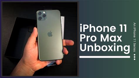 Iphone 11 Pro Max Midnight Green Unboxing Youtube