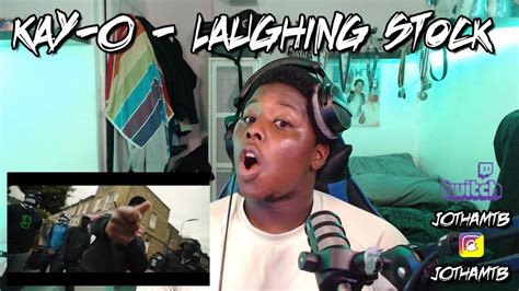 Kay O Laughing Stock Official Video REACTION YouTube