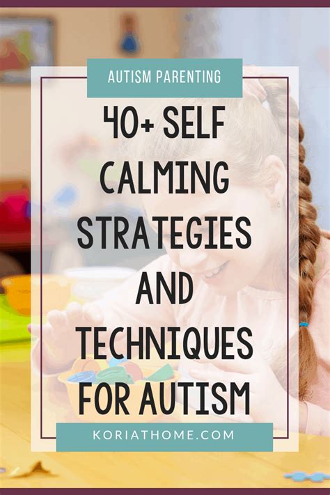 Self Calming Strategies And Techniques For Kids With Autism In 2021