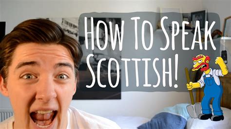In today's confident english lesson, you'll learn HOW TO SPEAK SCOTTISH! - YouTube