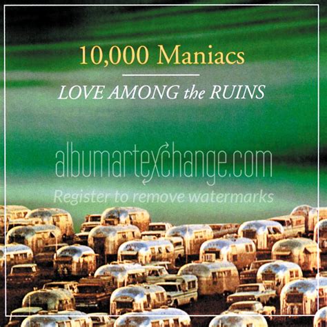 Album Art Exchange Love Among The Ruins By 10 000 Maniacs Album