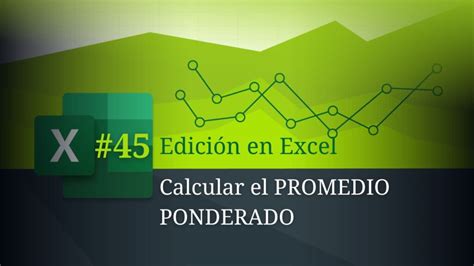 Calcular PROMEDIO PONDERADO En Excel Academia Gratuita