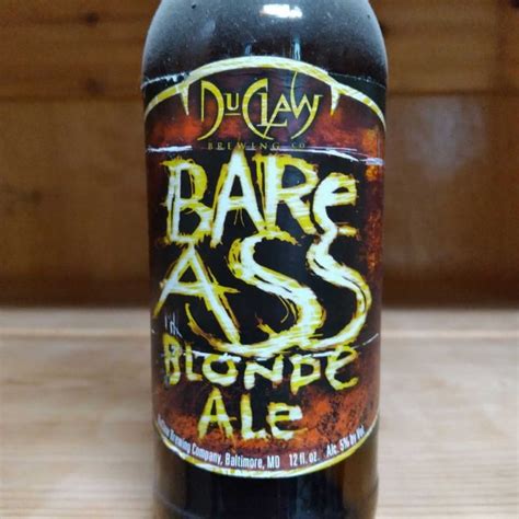 Bare Ass Blonde Ale Duclaw Brewing Company Photos Untappd