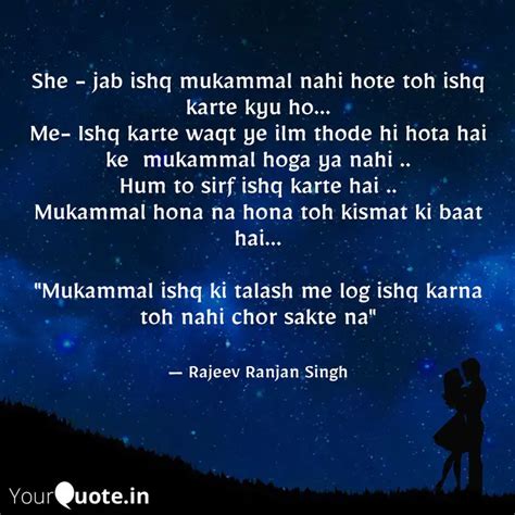 She Jab Ishq Mukammal N Quotes Writings By Rajeev Ranjan Singh