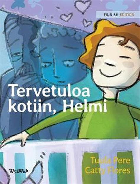 Tervetuloa Kotiin, Helmi: Finnish Edition of Welcome Home, Pearl by Tuula Pere ( 9789523570603 ...
