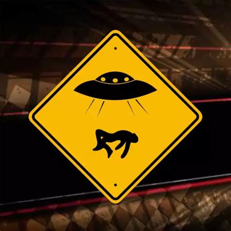 Alien Abduction Warning Sign Ufo Sighting Roswell Area 51 Sci