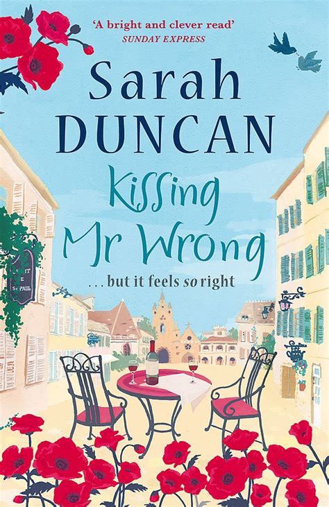 Kissing Mr Wrong Sarah Duncan Amazon Com Books