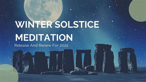 Winter Solstice Guided Meditation 2022 Gratitude And Manifestation Youtube