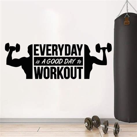 A Wall Decal That Says Every Day Is A Good Day To Workout