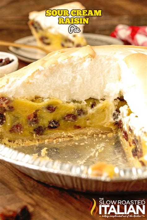 Sour Cream Raisin Pie The Slow Roasted Italian