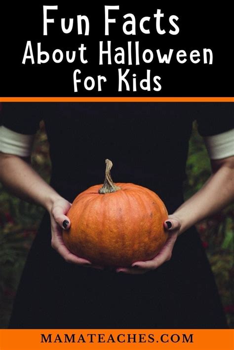 10 Halloween Fun Facts For Kids And Adults Mama Teaches