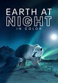 Earth at Night in Color Season 2 - episodes streaming online