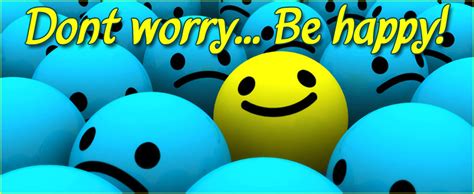 Bishop S Blog Dont Worry Be Happy