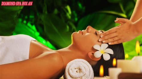 0907554225 Diamond Spa HỘi An The Best Spa In Hoi An Best Places Spa And Massage In Hoi