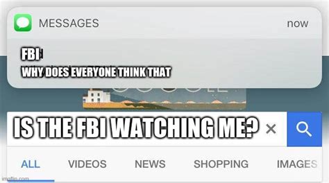 Why Is The Fbi Here Imgflip