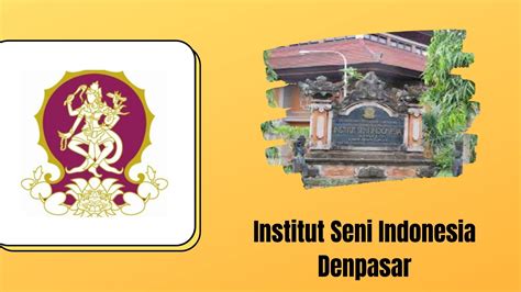 Institut Seni Indonesia Denpasar Isi Denpasar Info Perguruan Tinggi