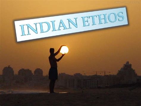 Indian Ethos