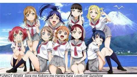 FUNKOT REMIX Sora Mo Kokoro Mo Hareru Kara LoveLive Sunshine YouTube