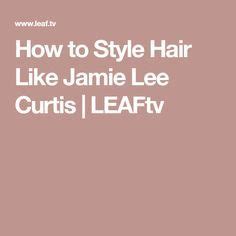 See more ideas about jamie lee curtis haircut, short hair styles, short grey hair. How to Style Hair Like Jamie Lee Curtis in 2020 | Jamie ...