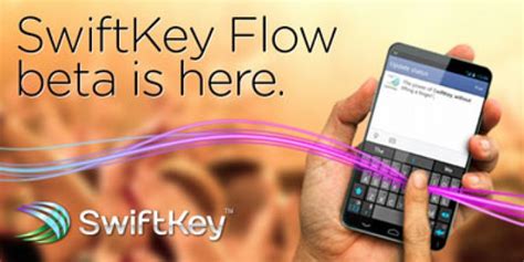 Swiftkey Flow Beta 40076 Brings A Load Of Enhancements