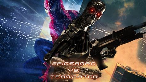 Spiderman Vs The Terminator Teaser Trailer Youtube