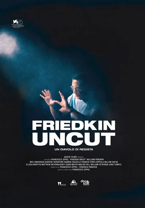 Friedkin Uncut Trama E Cast Screenweek